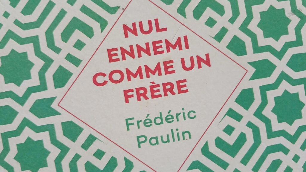 Nul Ennemi comme un frère couverture Frédéric Paulin